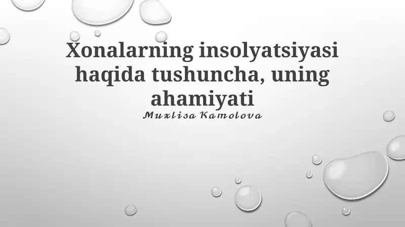Xonalarning insolyatsiyasi haqida tushuncha, uning ahamiyati 1