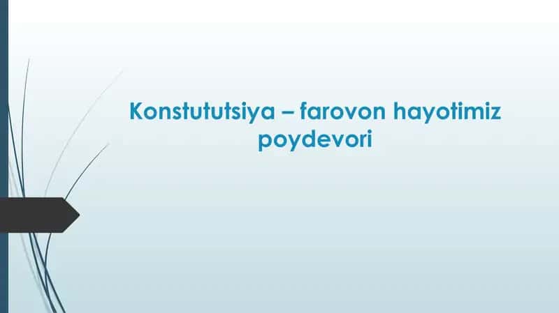 Konstututsiya – farovon hayotimiz poydevori 1