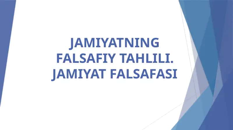 JAMIYATNING FALSAFIY TAHLILI. JAMIYAT FALSAFASI 1