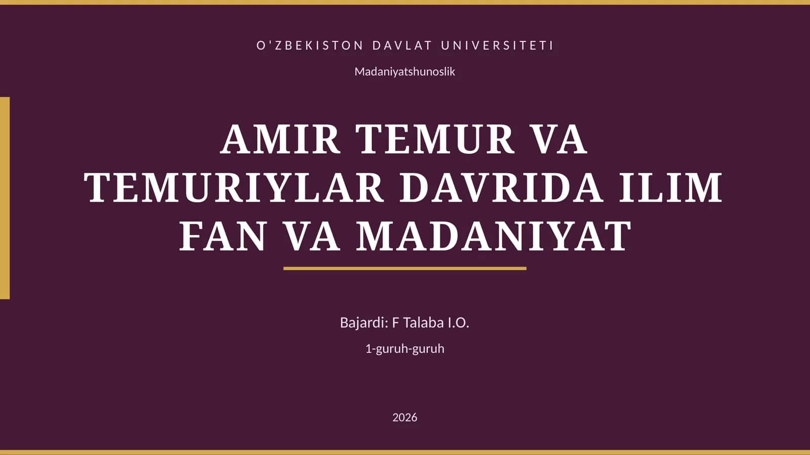 AMIR TEMUR VA TEMURIYLAR DAVRIDA ILIM FAN VA MADANIYAT 1