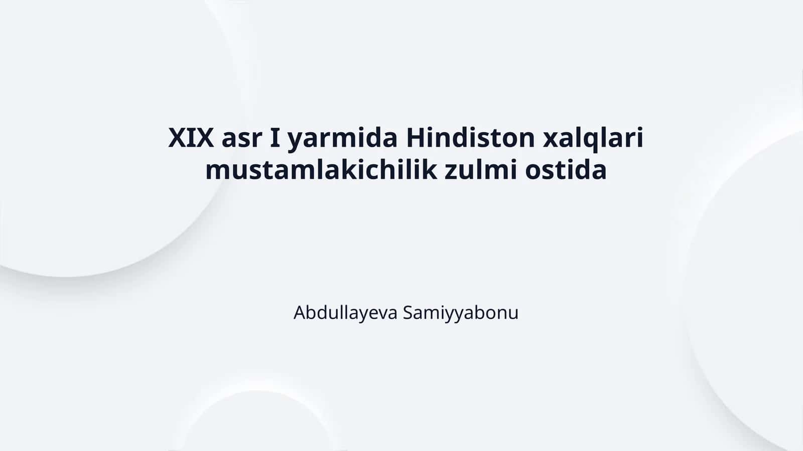 XIX asr I yarmida Hindiston xalqlari mustamlakichilik zulmi ostida 1