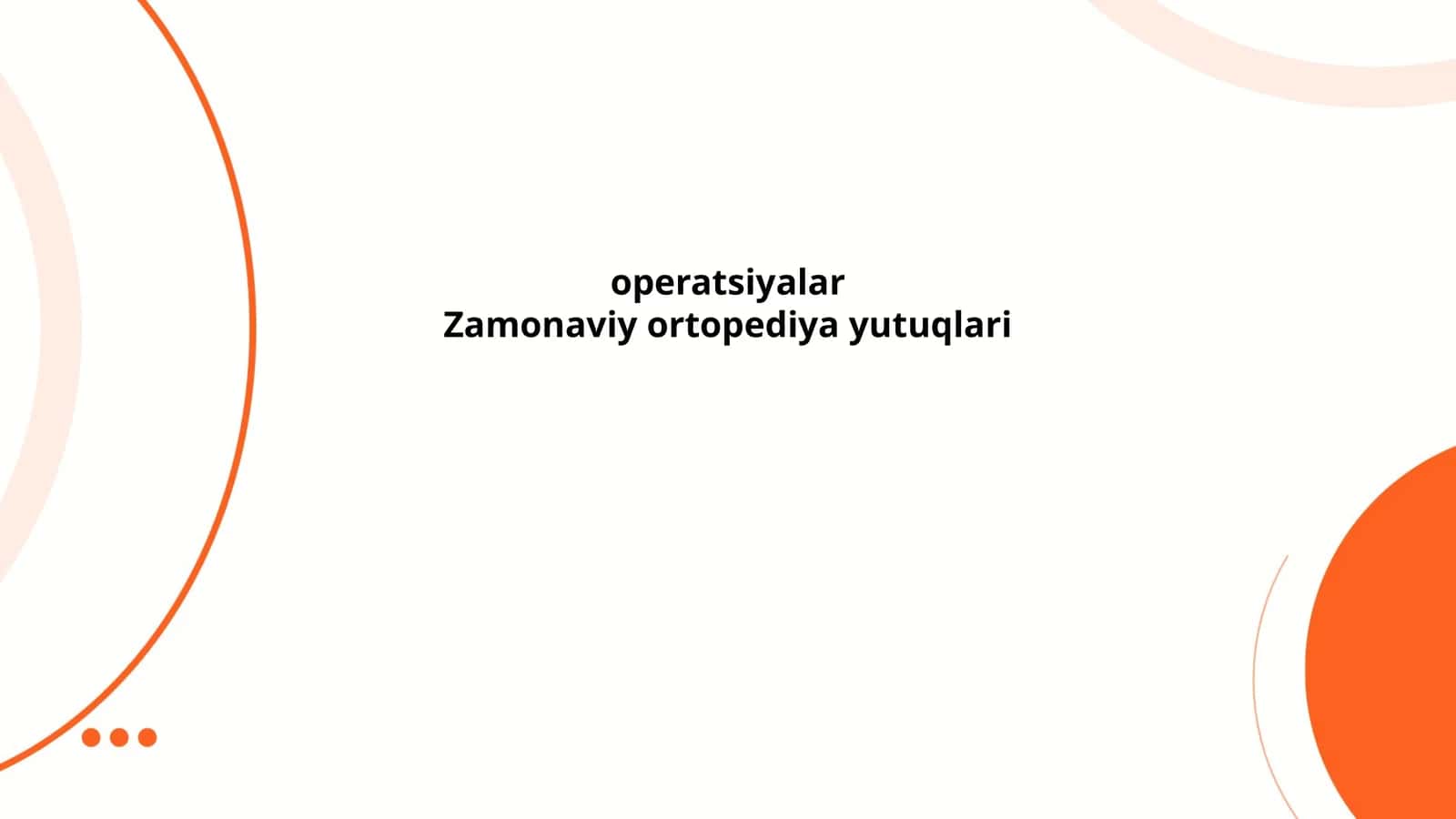 Zamonaviy ortopediya yutuqlari 1