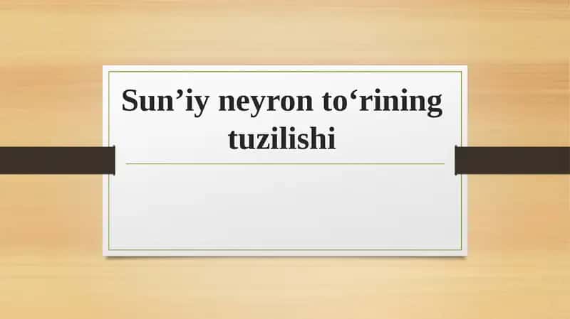 Sun’iyneyronto‘riningtuzilishi 1