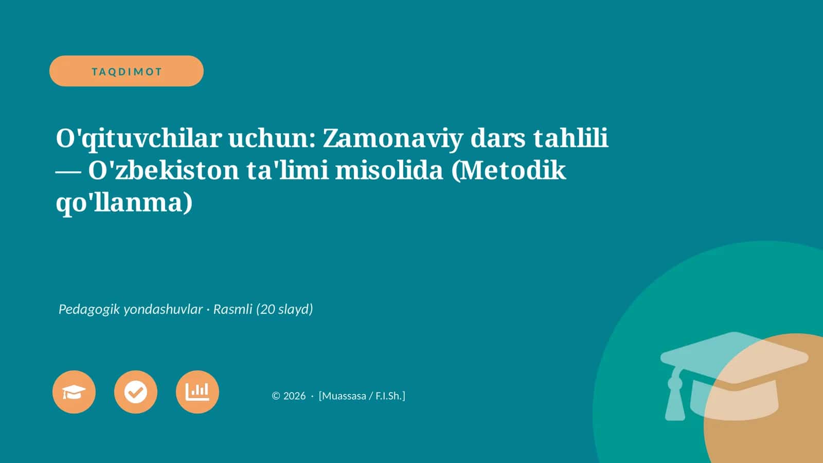 Zamonaviy dars tahlili — O'zbekiston ta'limi misolida (Metodik qo'llanma) 1