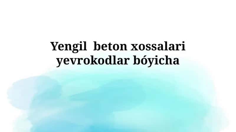 Yengil beton xossalariyevrokodlarbóyicha 1