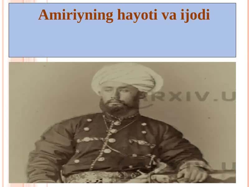 Amiriyning hayoti va ijodi 1