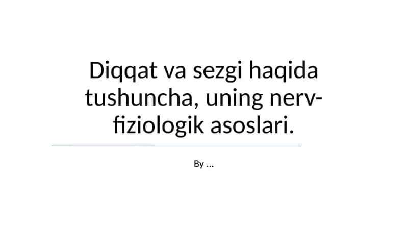 Sezgiviy va Diqqatning Nerv-fiziologik Asoslari 1