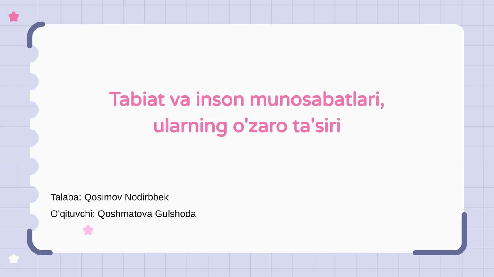 Tabiat va inson munosabatlari, ularning o'zaro ta'siri 1
