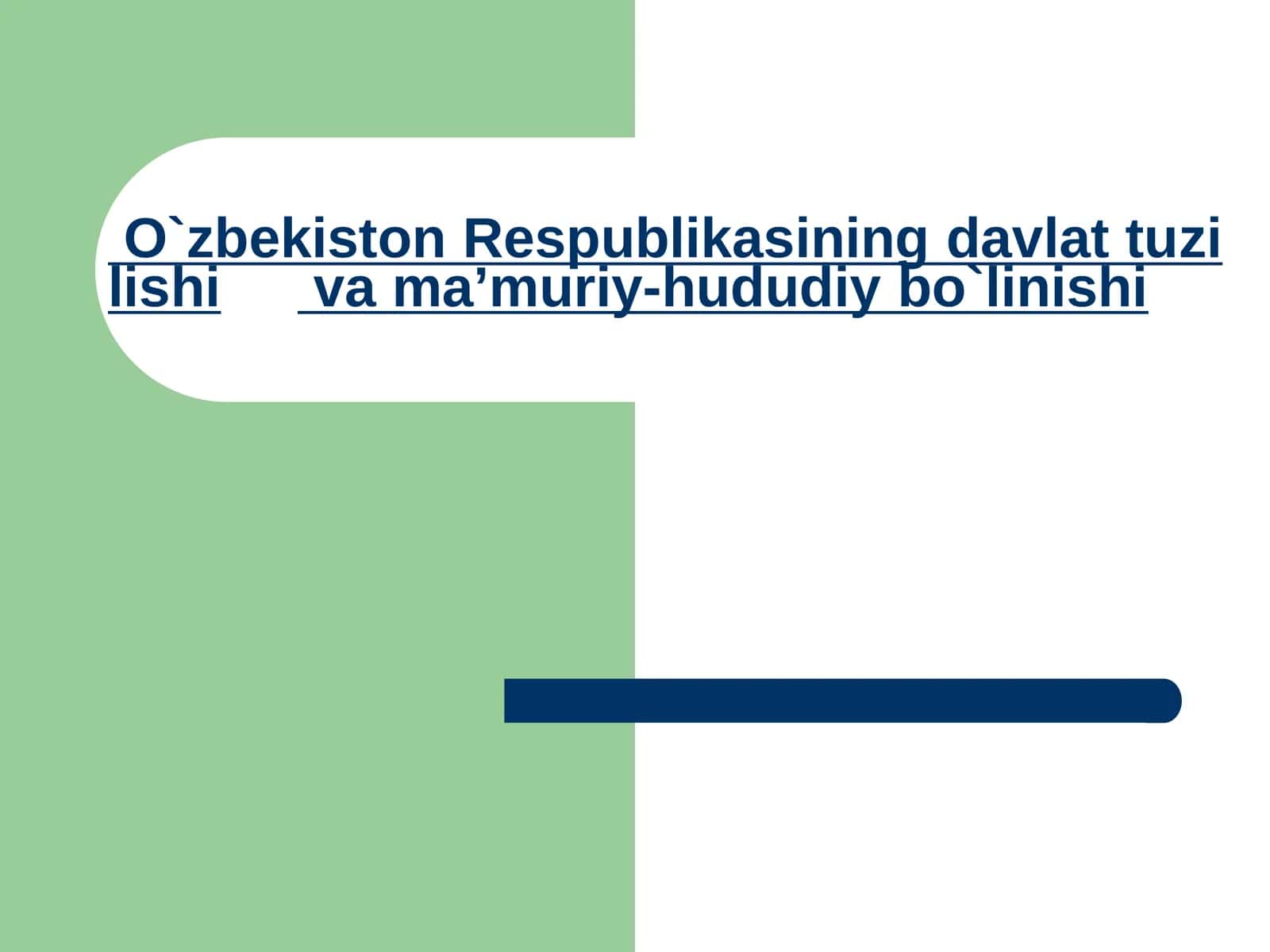 O`zbеkistоnRеspublikasiningdavlattuzilishivama’muriy-hududiybo`linishi 1