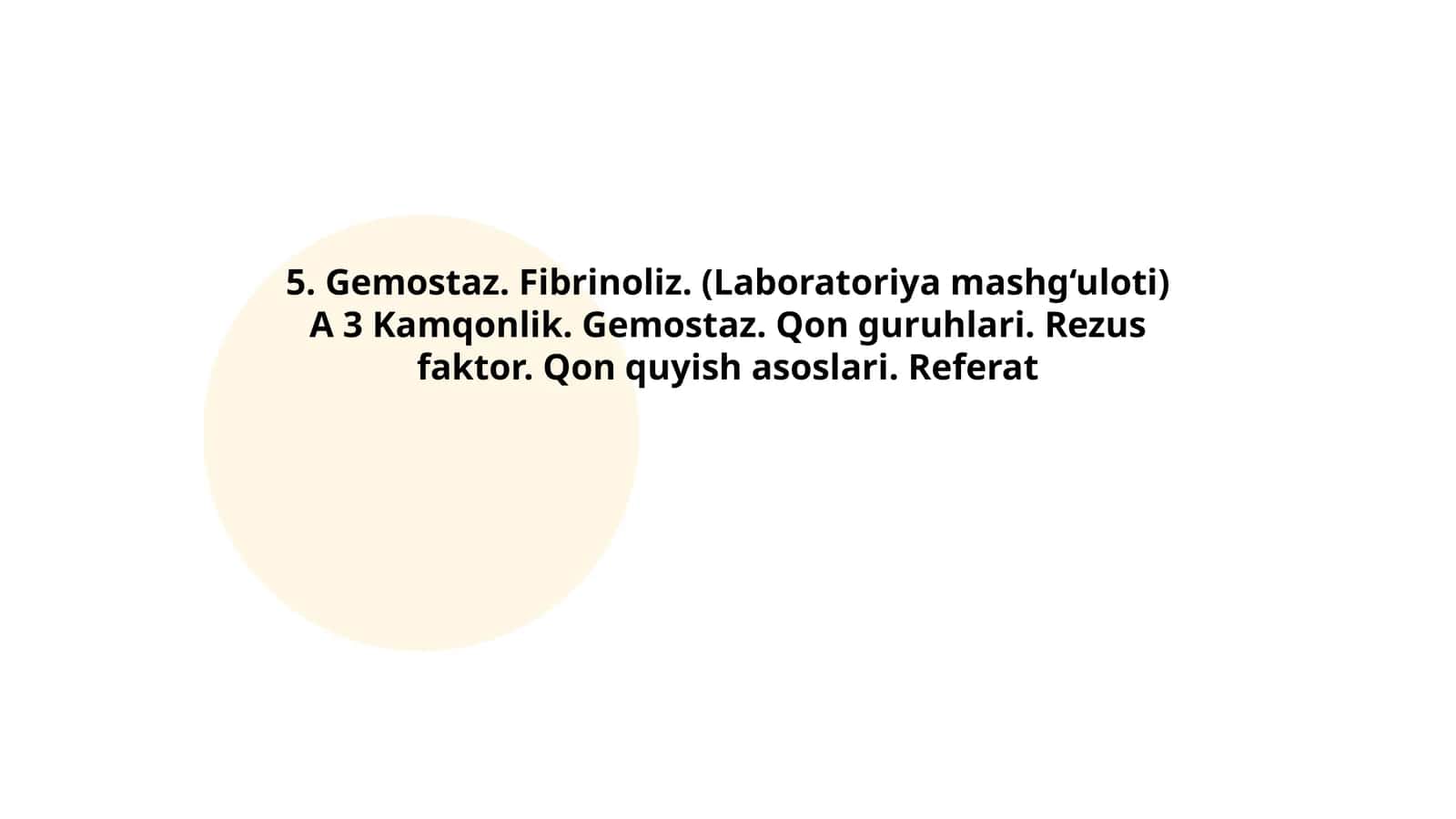 Gemostaz. Fibrinoliz. (Laboratoriya mashg‘uloti) 1