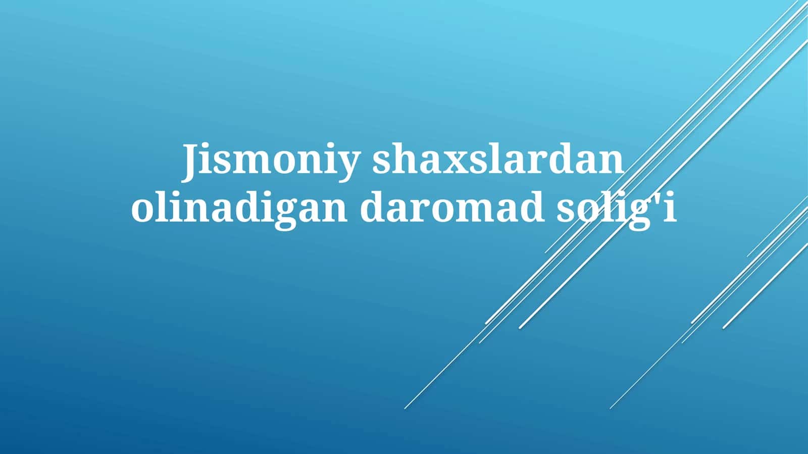 Jismoniy shaxslardan olinadigan daromad solig'i 1