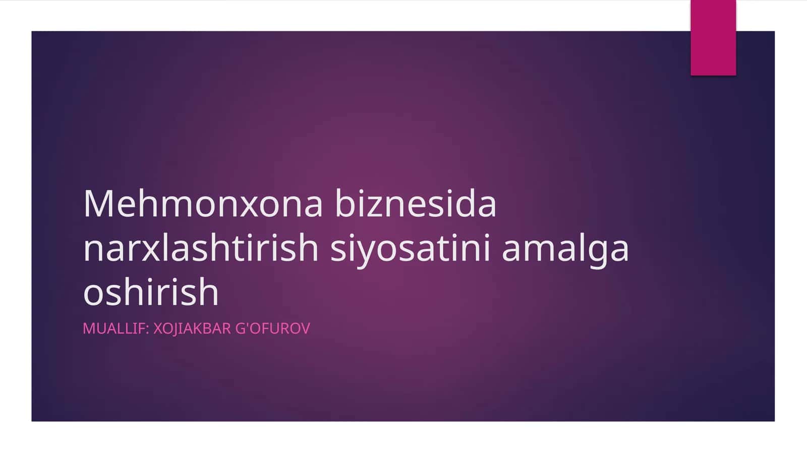 Mehmonxona biznesida narxlashtirish siyosatini amalga oshirish 1