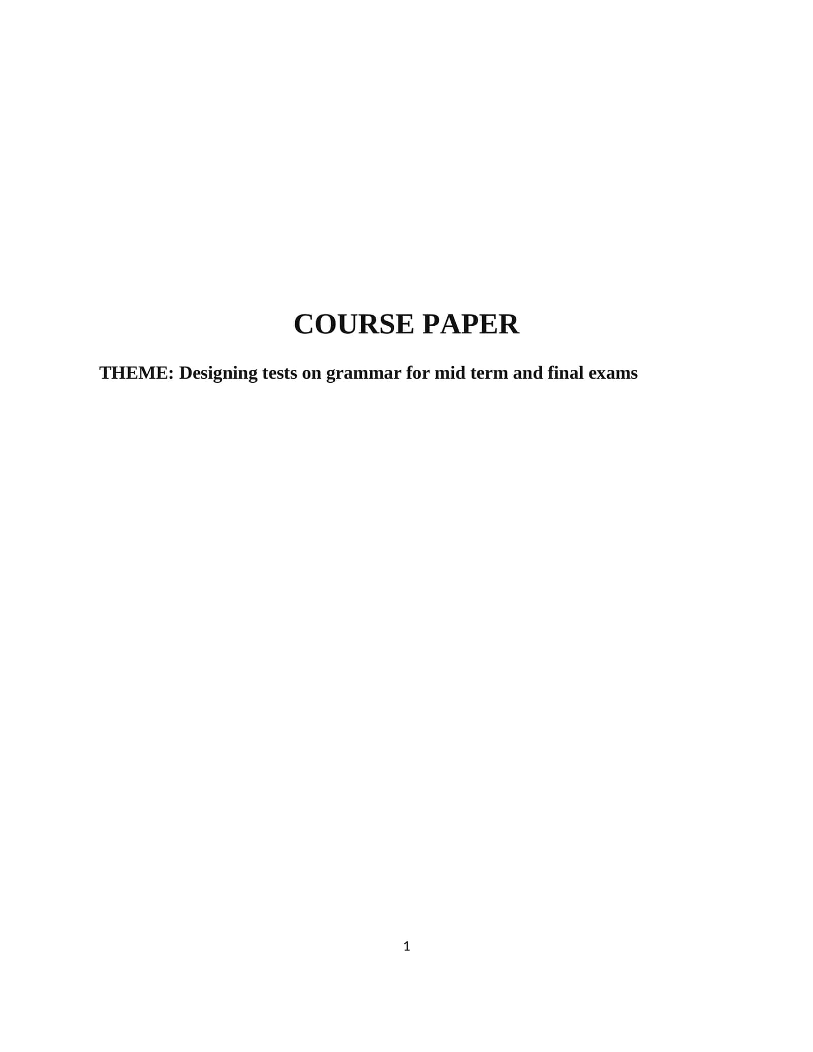 Designing tests on grammar for mid term and final exams 1