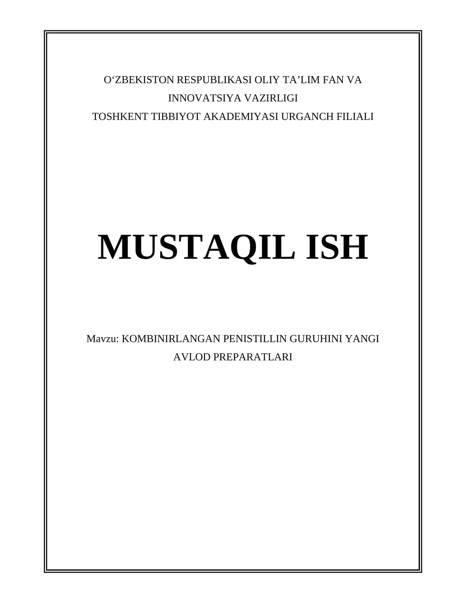 KOMBINIRLANGAN PENISTILLIN GURUHINI YANGI AVLOD PREPARATLARI 1