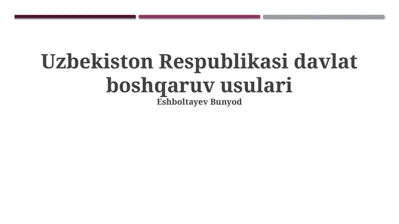O'zbekiston Respublikasi davlat boshqaruv usulari 1