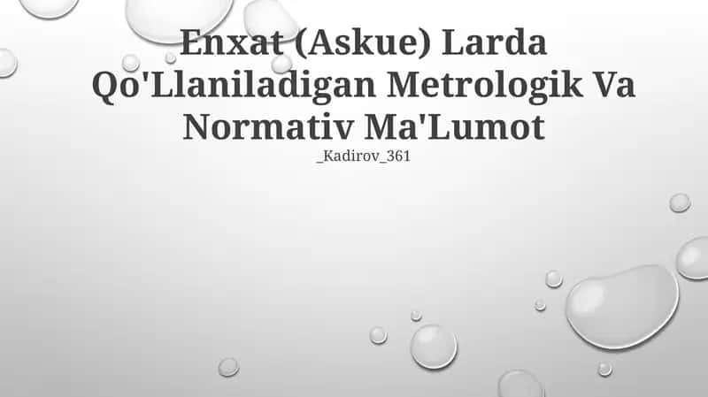 Enxat (Askue) Larda Qo'Llaniladigan Metrologik Va Normativ Ma'Lumot 1