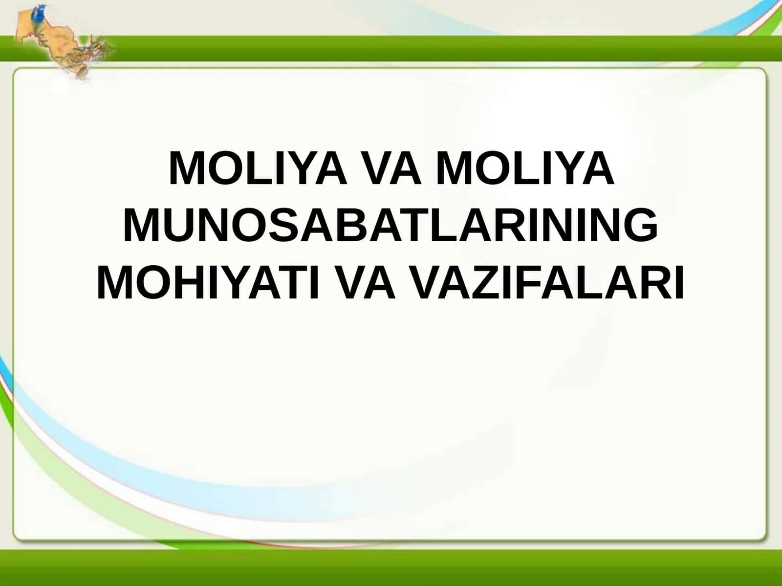 MOLIYA VA MOLIYA MUNOSABATLARININGMOHIYATI VA VAZIFALARI 1
