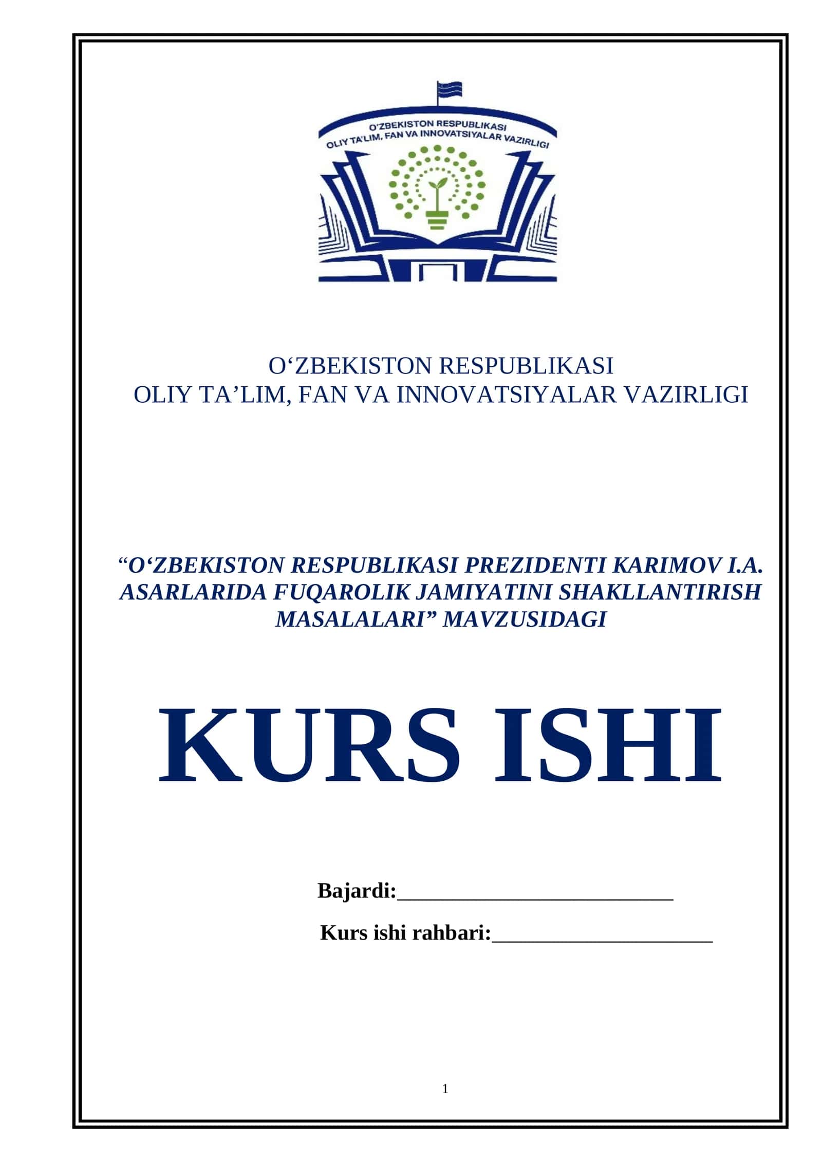 “O‘ZBEKISTON RESPUBLIKASI PREZIDENTI KARIMOV I.A. ASARLARIDA FUQAROLIK JAMIYATINI SHAKLLANTIRISH MASALALARI” MAVZUSIDAGI KURS ISHI 1