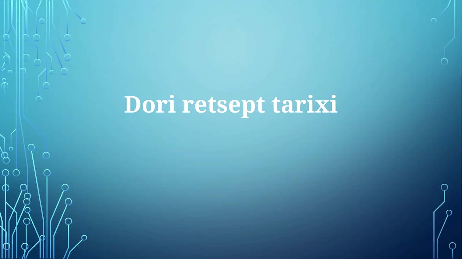 Doriretsepttarixi 1