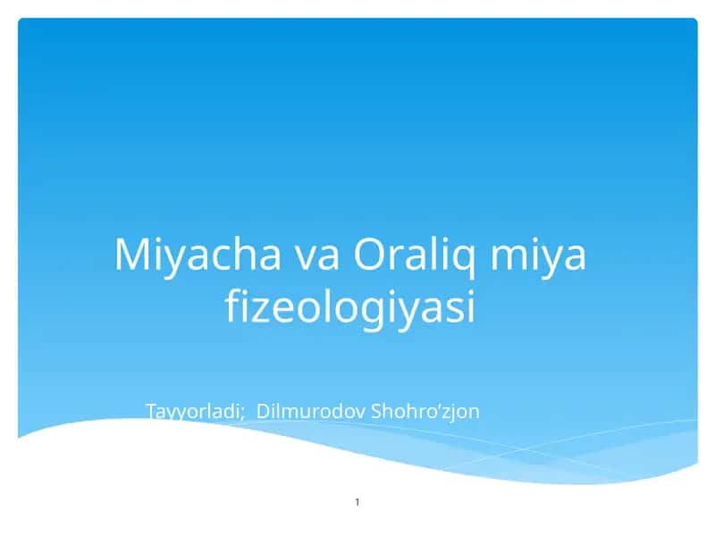 Miyacha va oraliq miya fiziologiyasi 1