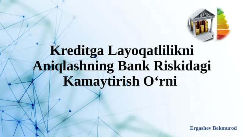 Kreditga Layoqatlilikni Aniqlashning Bank Riskidagi Kamaytirish Oʻrni 1