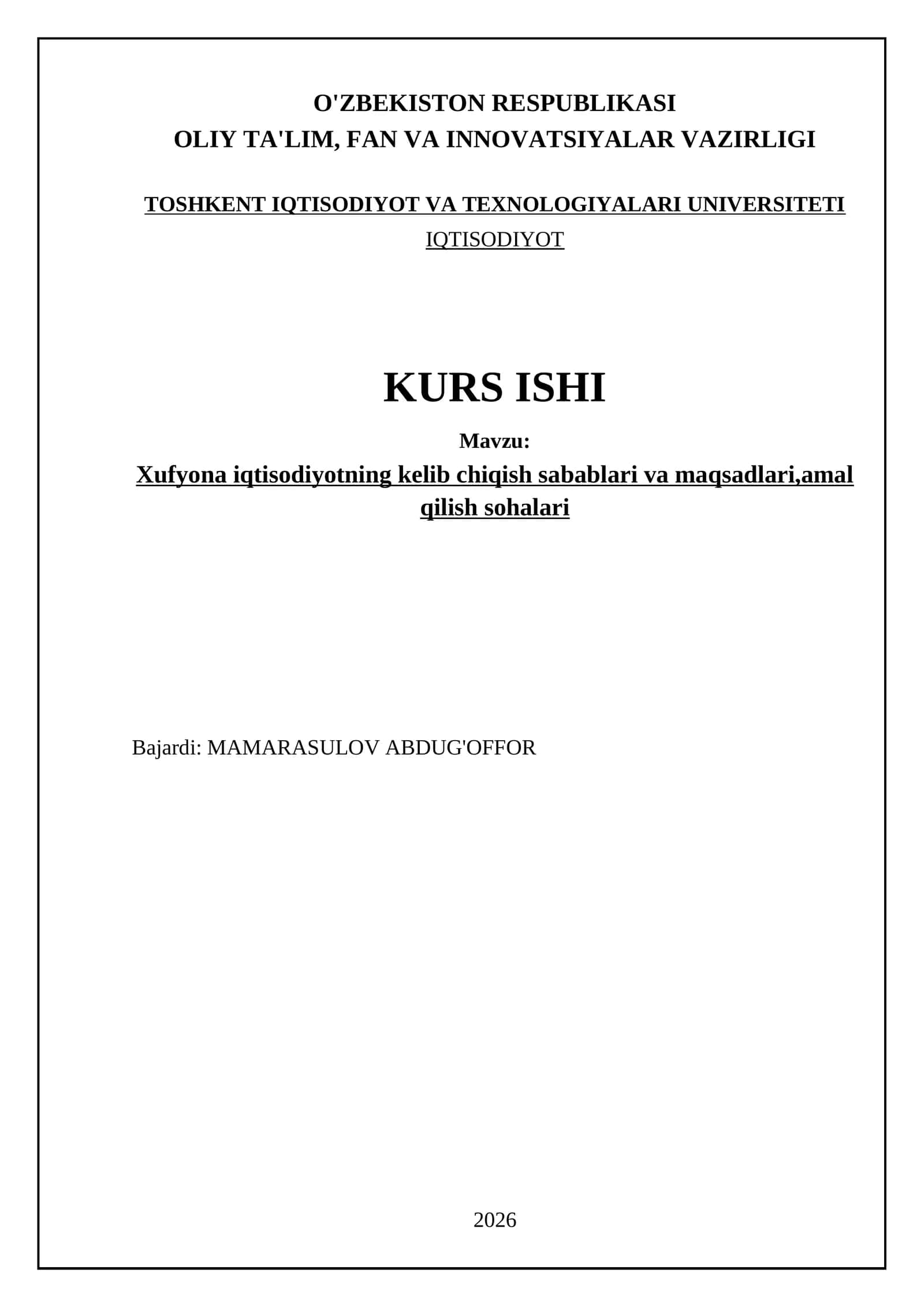 Xufyona iqtisodiyotning kelib chiqish sabablari va maqsadlari,amal qilish sohalari 1