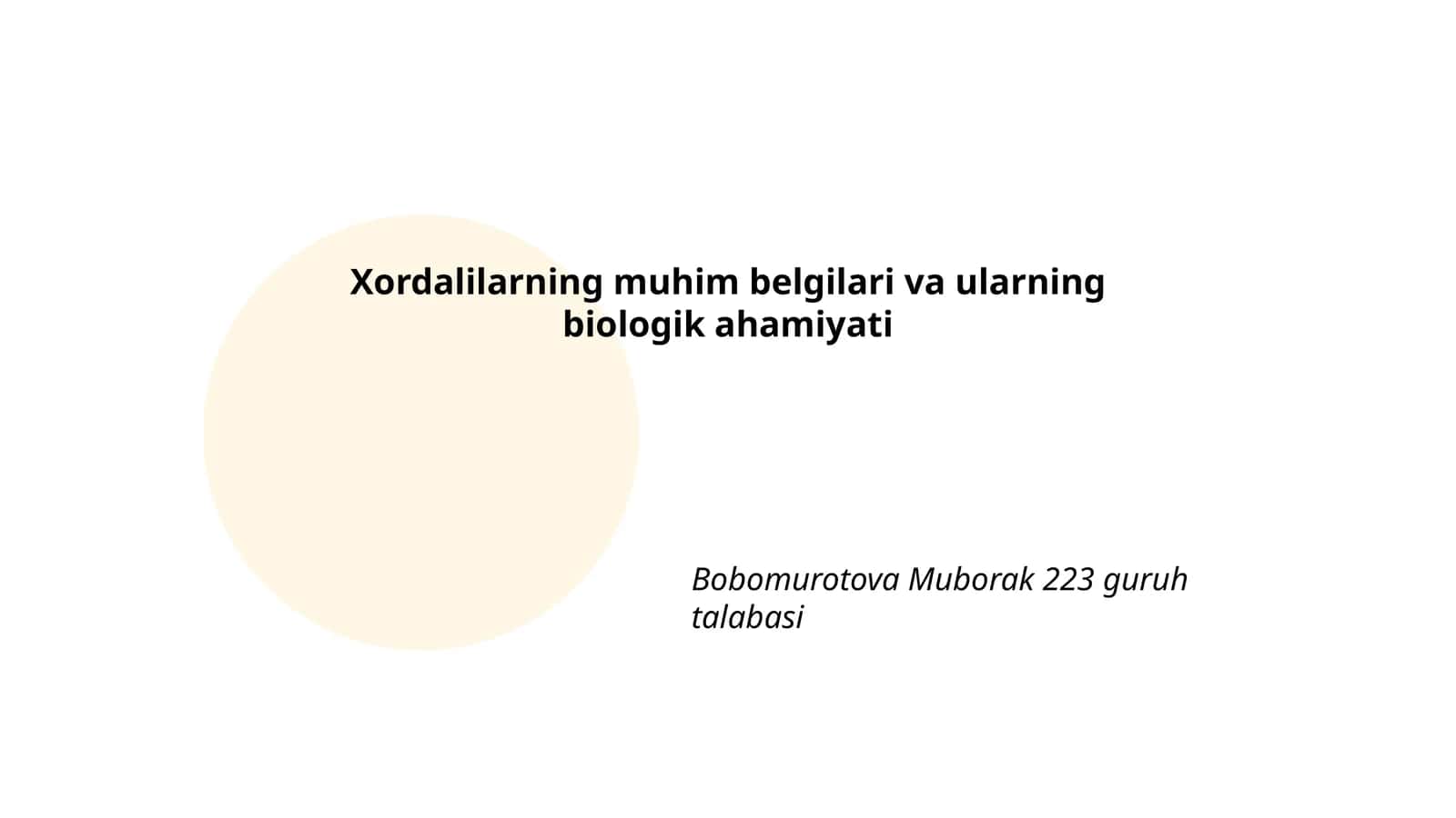 Xordalilarning muhim belgilari va ularning biologik ahamiyati 1