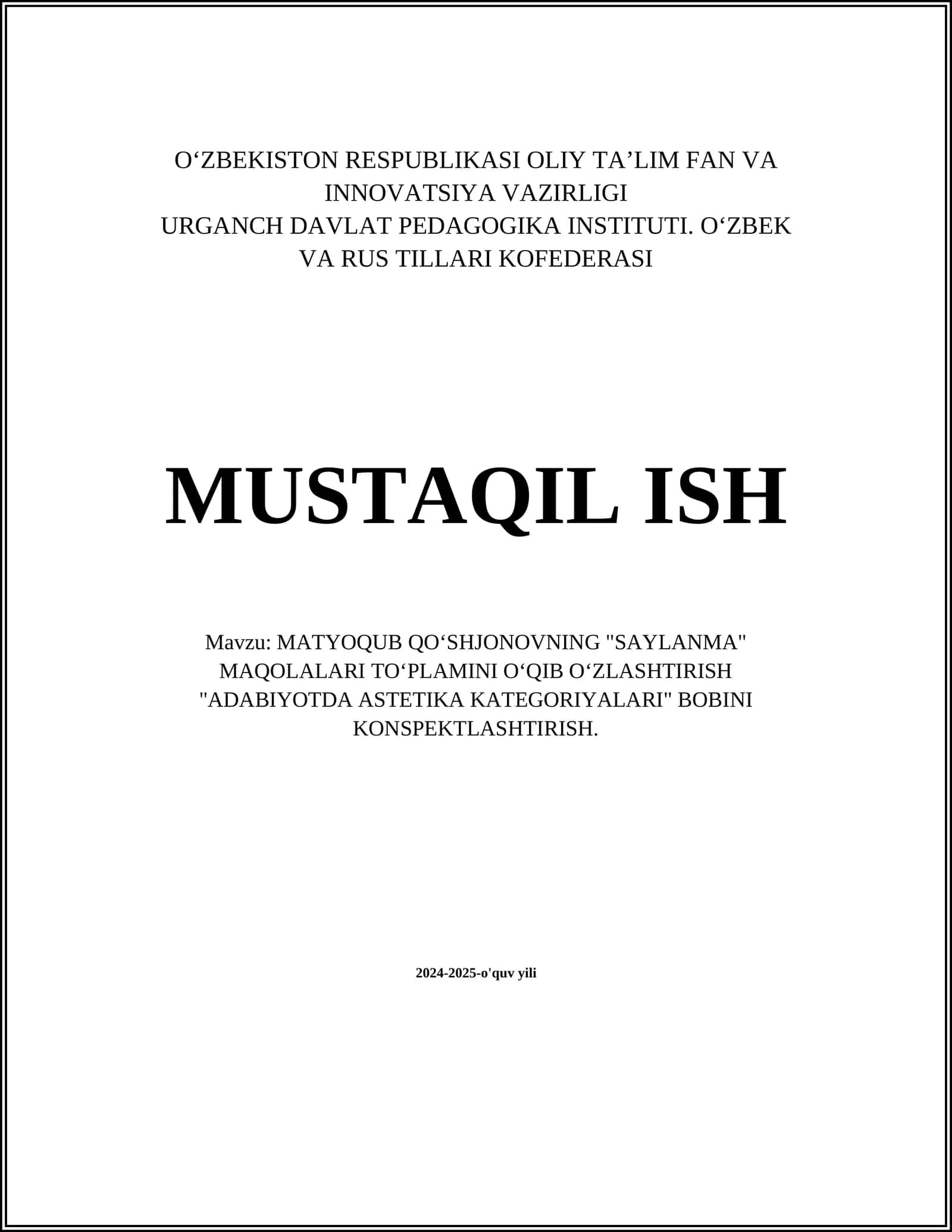 MATYOQUB QOʻSHJONOVNING "SAYLANMA" MAQOLALARI TOʻPLAMINI OʻQIB OʻZLASHTIRISH "ADABIYOTDA ASTETIKA KATEGORIYALARI" BOBINI KONSPEKTLASHTIRISH 1