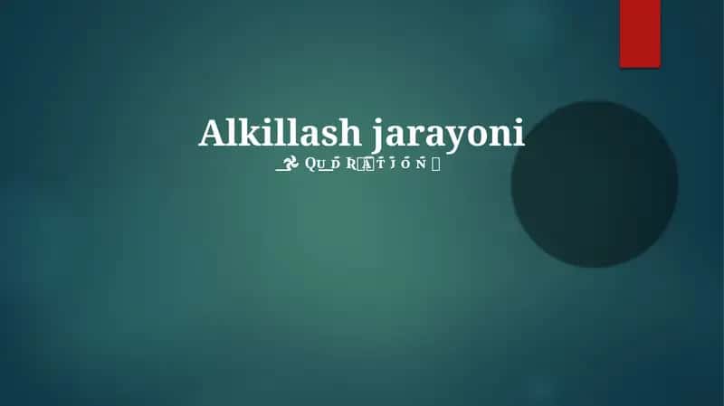 Alkillash Jarayoni 1
