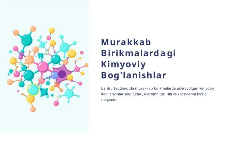 Murakkab Birikmalardagi Kimyoviy Bog'lanishlar 1