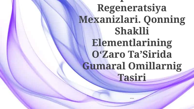Qon Hujayralarining Fiziologik Va Reparativ Regeneratsiya Mexanizlari 1