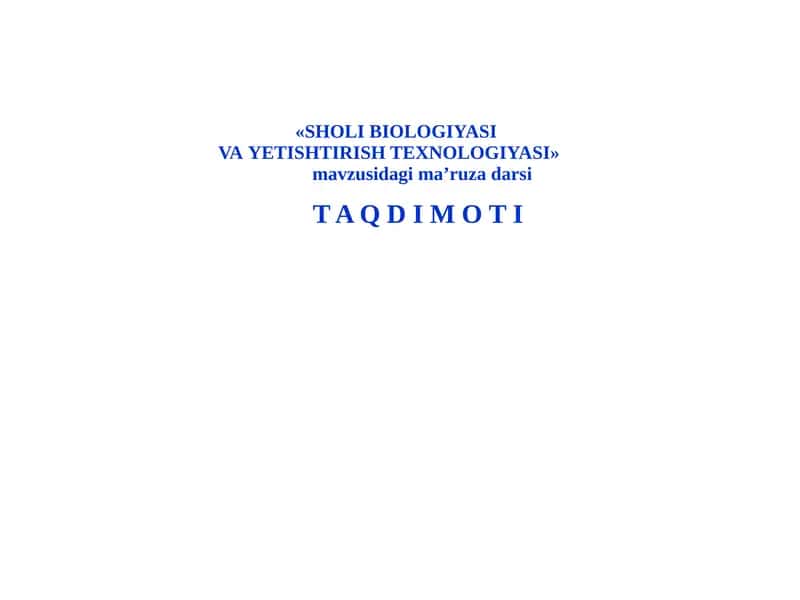 SHOLI BIOLOGIYASI VAYETISHTIRISH TEXNOLOGIYASI 1