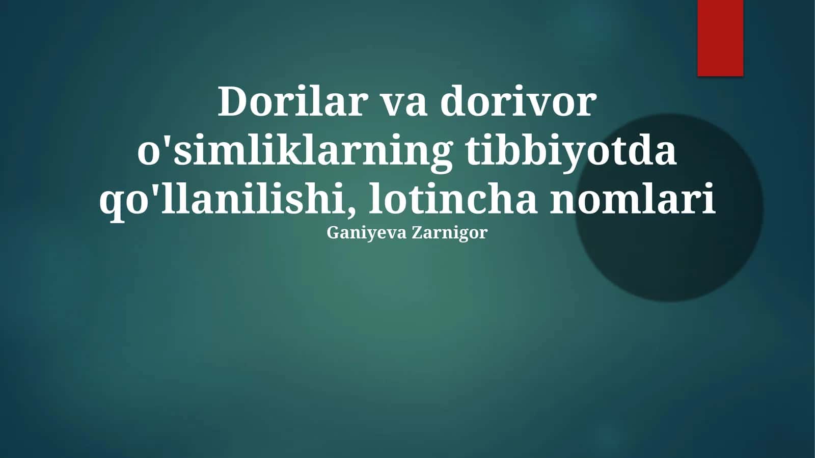 Dorilar va dorivor o'simliklarning tibbiyotda qo'llanilishi, lotincha nomlari 1