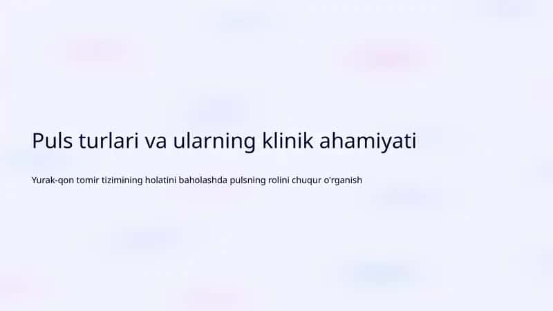 Yurak-qon tomir tizimining holatini baholashda pulsning rolini chuqur o'rganish 1