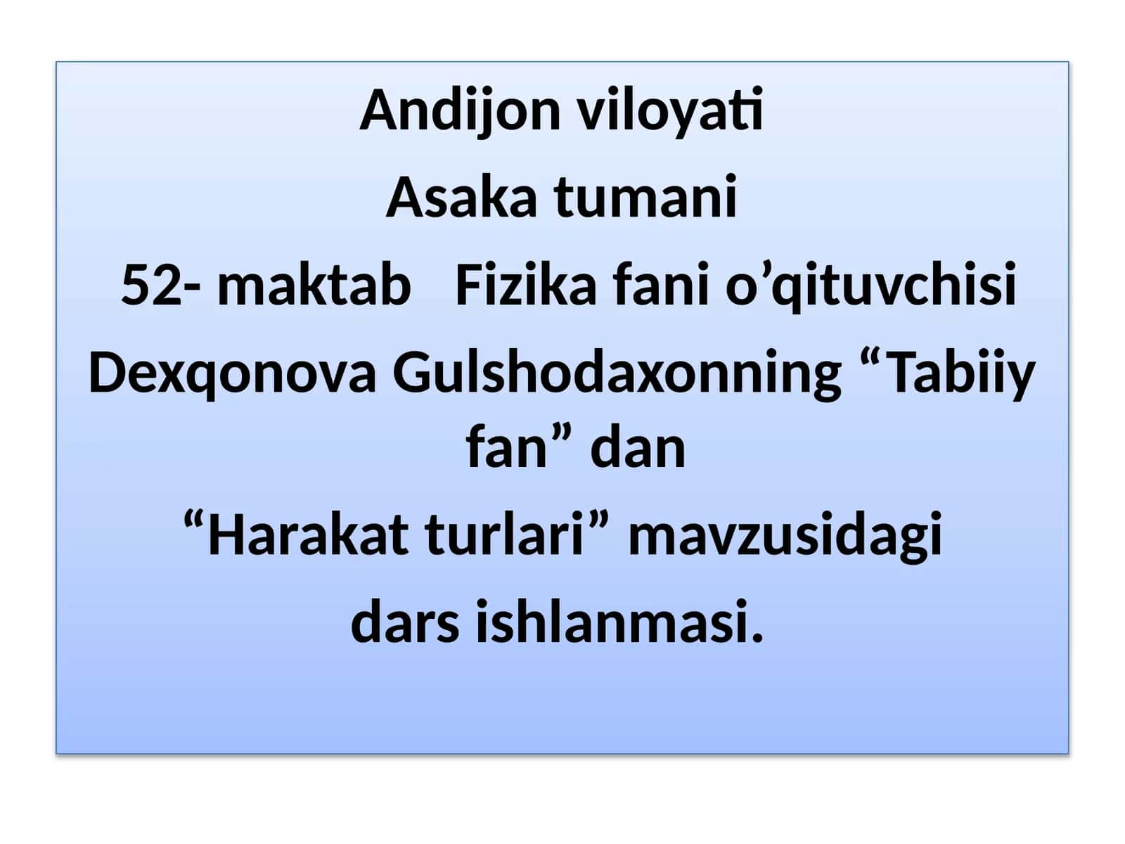6-sinf Tabiiy fan Harakat turlari mavzusida ochiq dars ishlanma 1