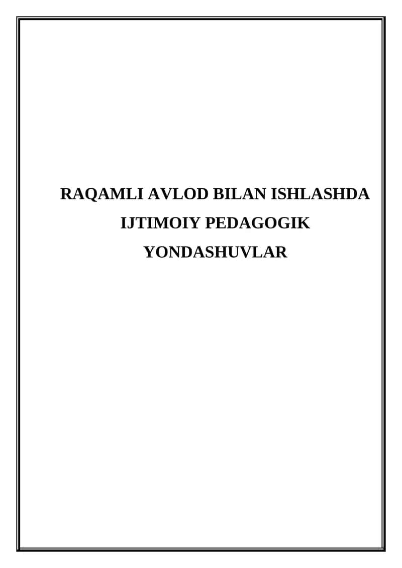 Raqamli avlod bilan ishlashda ijtimoiy pedagogik yondashuvlar 1