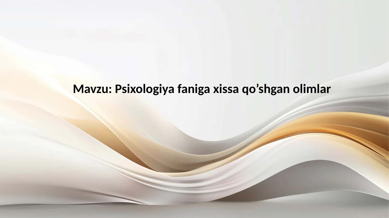 Psixologiya faniga xissa qo’shgan olimlar 1