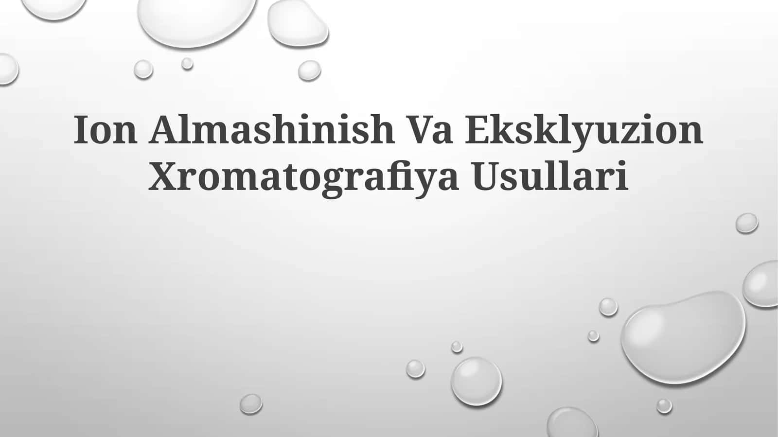 Ion Almashinish Va Eksklyuzion Xromatografiya Usullari 1