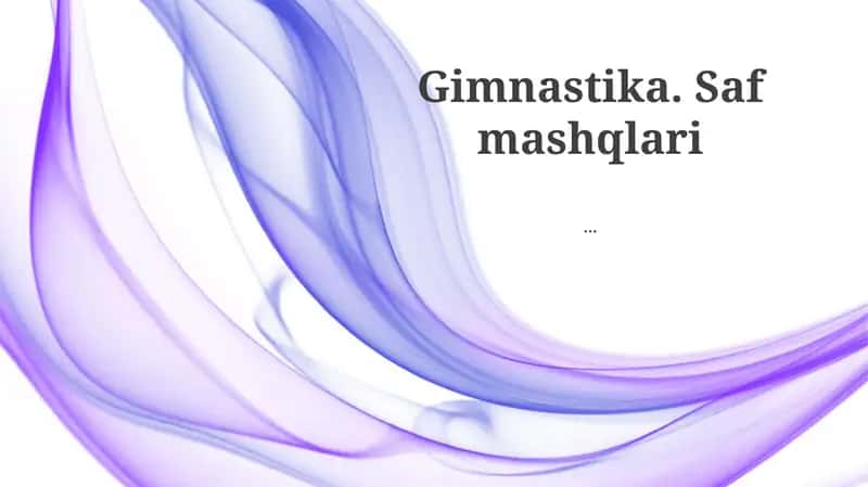 Gimnastika. Saf mashqlari 1
