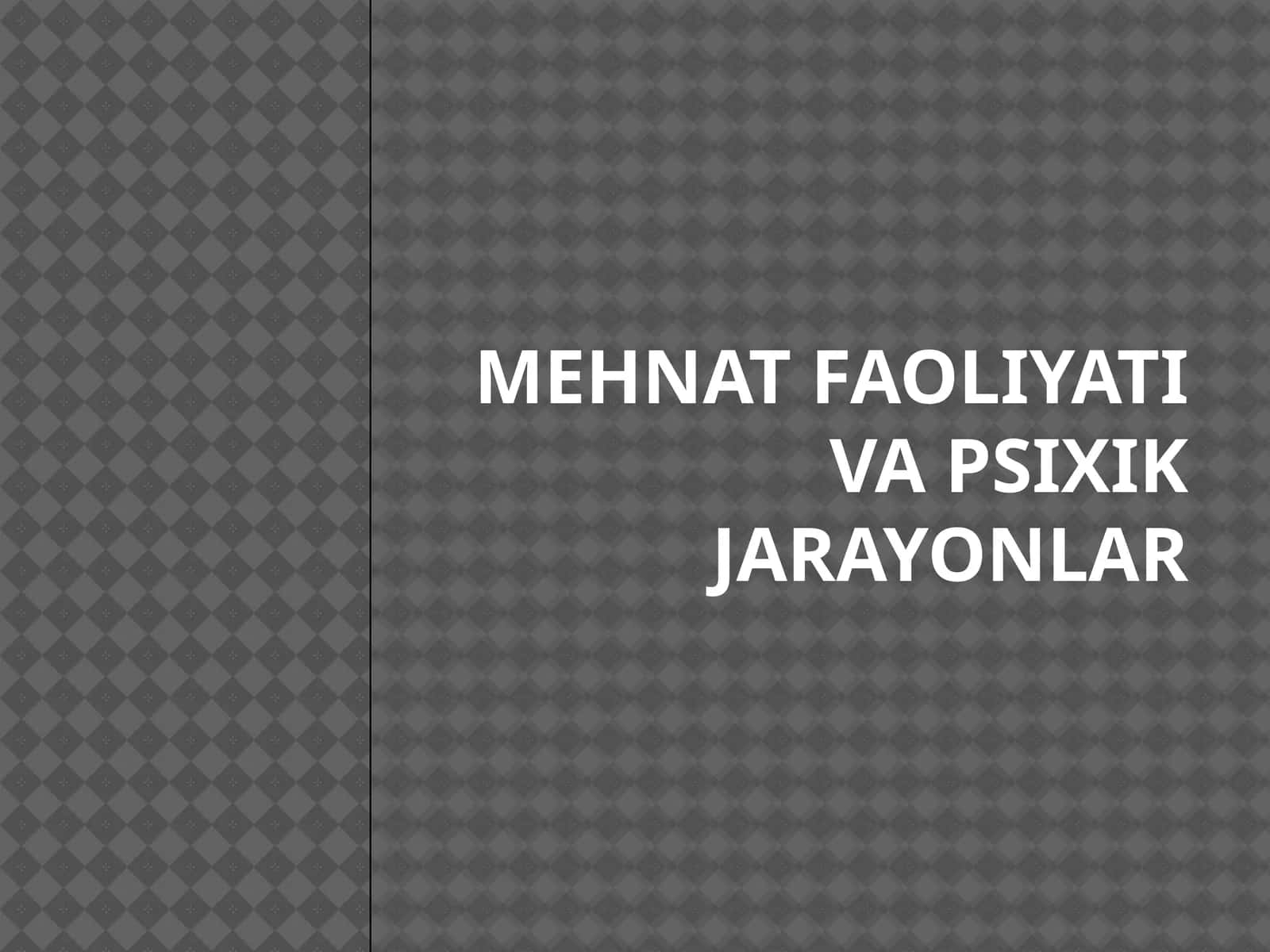 Mehnatfaoliyatni tashkil etishning mohiyati va asoslari 1
