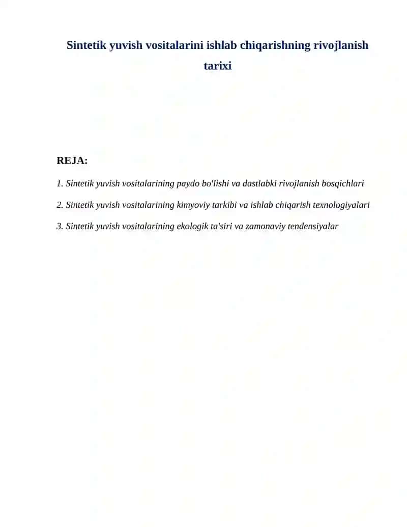 Sintetik yuvish vositalarini ishlab chiqarishning rivojlanish tarixi