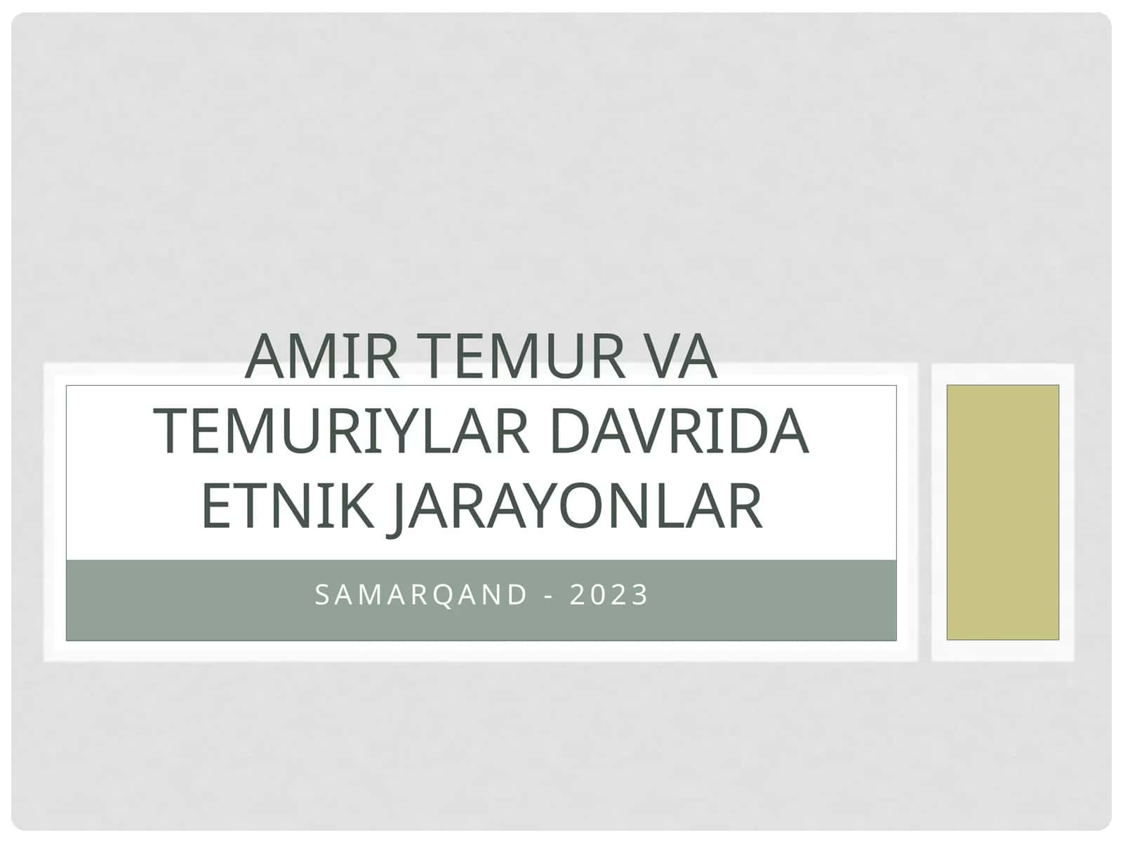 Amir Temur va Temuriylardavrida etnik jarayonlar 1
