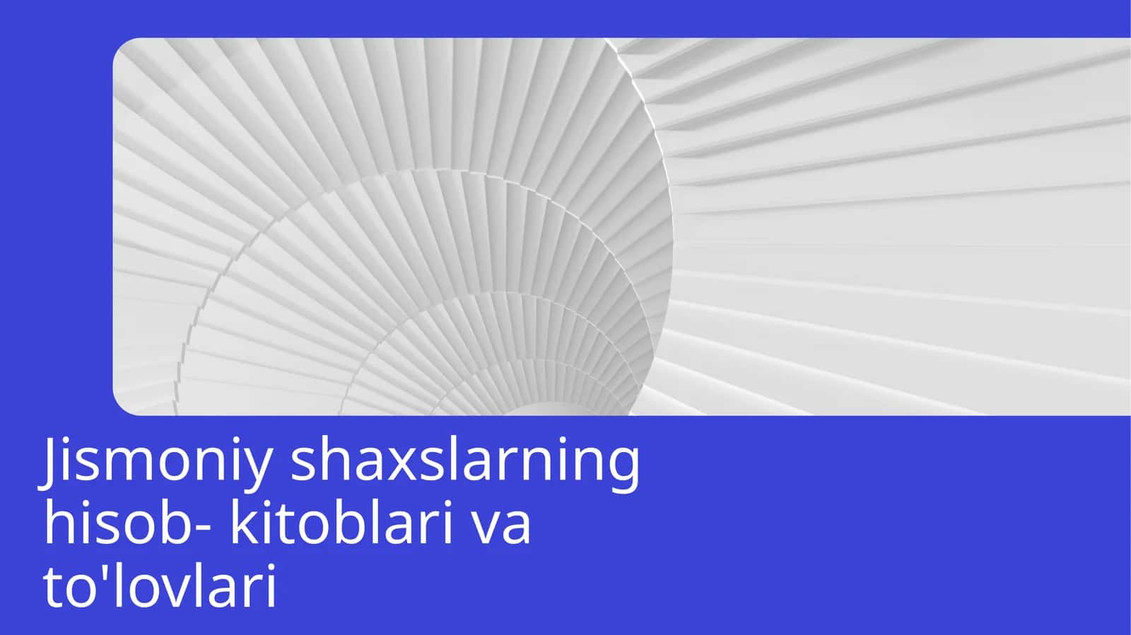 Jismoniy shaxslarning hisob-kitoblari va to'lovlari 1