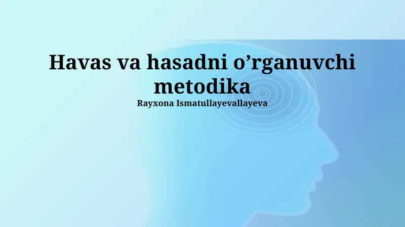 Havas va hasadni o’rganuvchi metodika 1