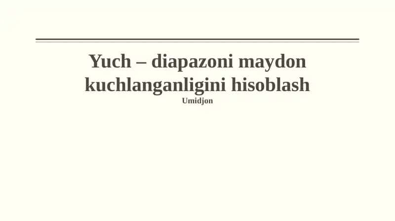Diapazonning Maydon Kuchi Tushunchasi 1