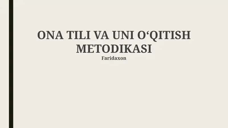 ONA TILI VA UNI OʻQITISH METODIKASI 1