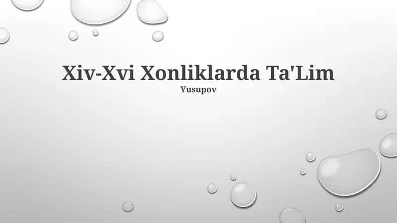 Xiv-Xvi Xonliklarda Ta'Lim 1