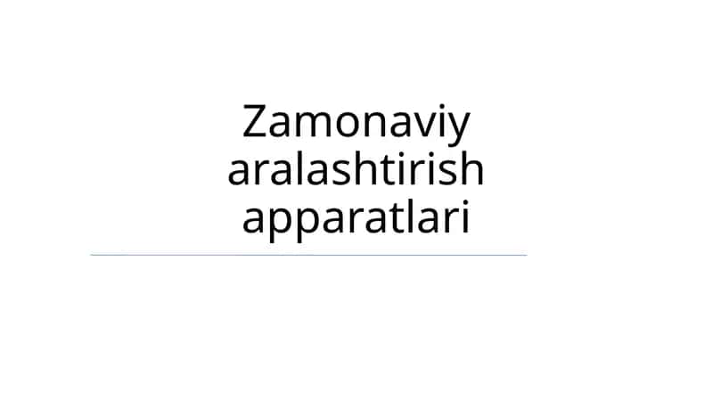 Zamonaviy aralashtirish apparatlari 1