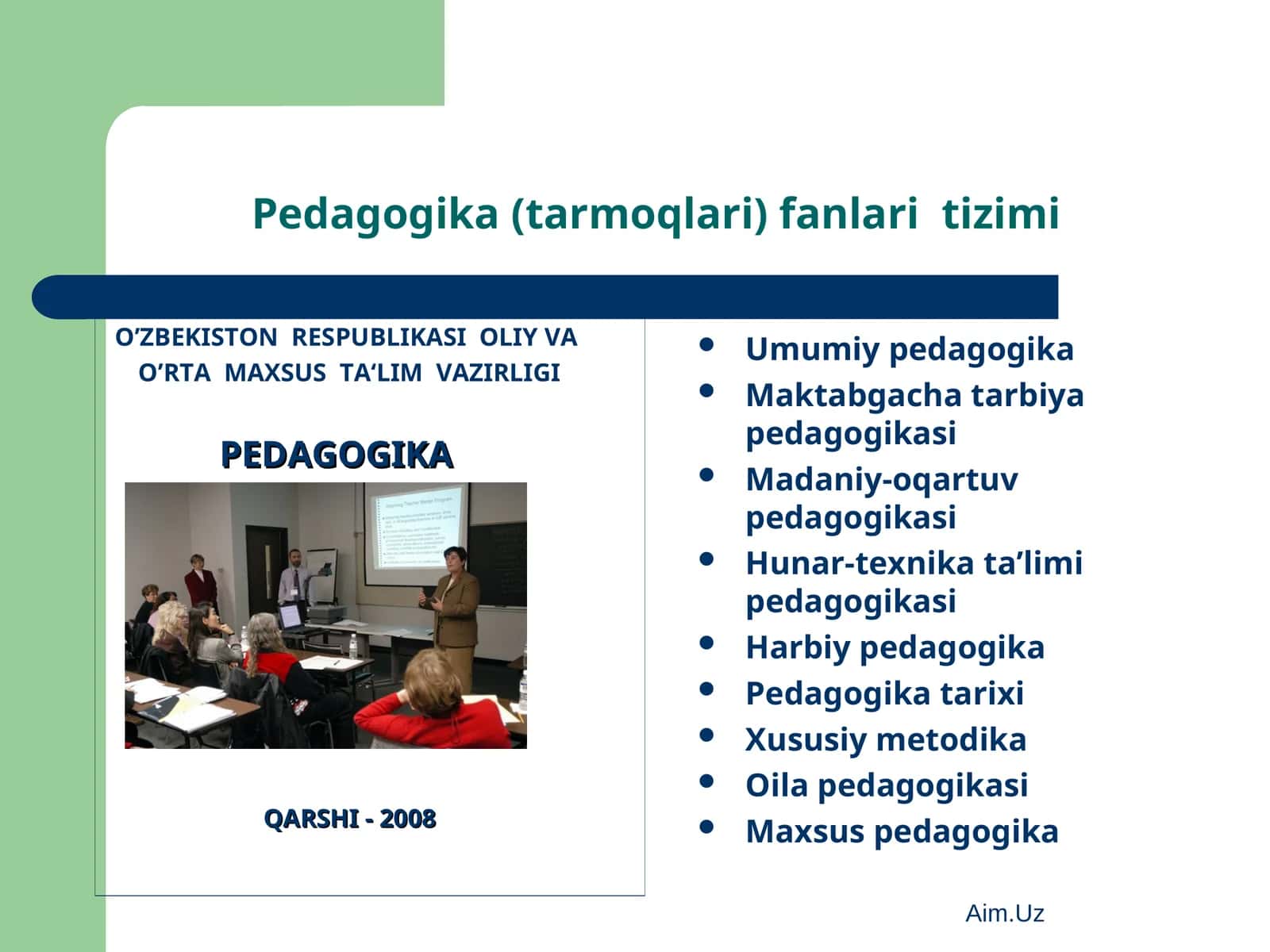 Pedagogika (tarmoqlari) fanlari tizimi 1