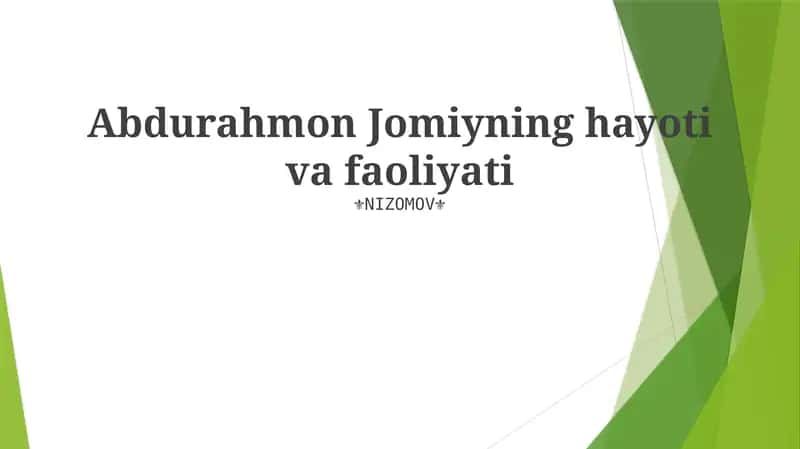 Abdurahmon Jomiyning hayoti va faoliyati 1